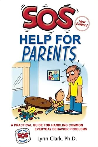 SOS Help for Parents, 3rd Ed. By Lynn Clark